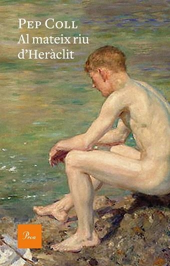AL MATEIX RIU D'HERÀCLIT | 9788475887050 | COLL, PEP | Llibreria La Gralla | Librería online de Granollers