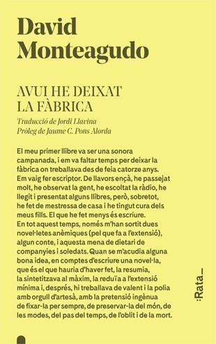 AVUI HE DEIXAT LA FÀBRICA | 9788416738274 | MONTEAGUDO, DAVID | Llibreria La Gralla | Librería online de Granollers