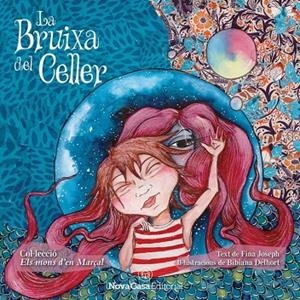 BRUIXA DEL CELLER, LA | 9788416942770 | DELHORT DELHORT, BIBIANA/JOSEPH JOSEPH, FINA | Llibreria La Gralla | Librería online de Granollers