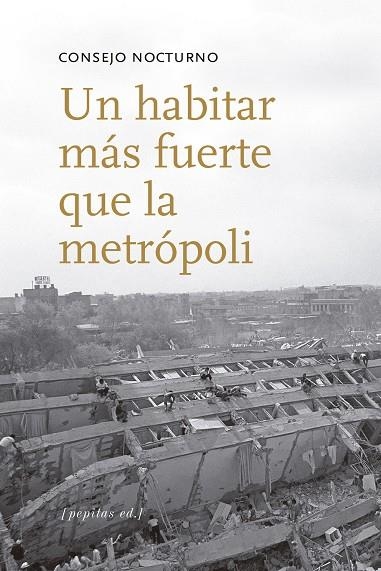 UN HABITAR MÁS FUERTE QUE LA METRÓPOLI | 9788415862635 | CONSEJO NOCTURNO | Llibreria La Gralla | Llibreria online de Granollers