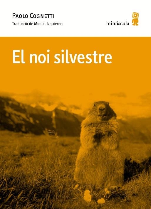 NOI SILVESTRE, EL | 9788494675492 | COGNETTI, PAOLO | Llibreria La Gralla | Librería online de Granollers