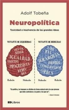 NEUROPOLÍTICA | 9788469792674 | TOBEÑA, ADOLF | Llibreria La Gralla | Llibreria online de Granollers