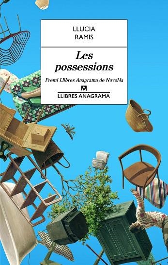 POSSESSIONS, LES (PREMI ANAGRAMA 2018) | 9788433915559 | RAMIS, LLUCIA | Llibreria La Gralla | Librería online de Granollers