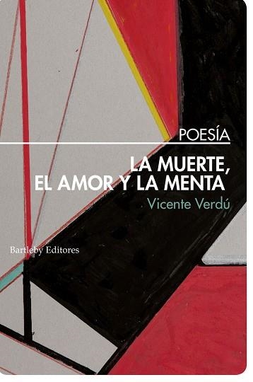 MUERTE, EL AMOR Y LA MENTA, LA | 9788494767166 | VERDÚ, VICENTE | Llibreria La Gralla | Llibreria online de Granollers