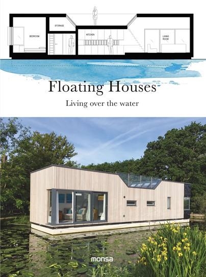 FLOATING HOUSES  LIVING OVER THE WATER | 9788416500734 | VVAA | Llibreria La Gralla | Librería online de Granollers