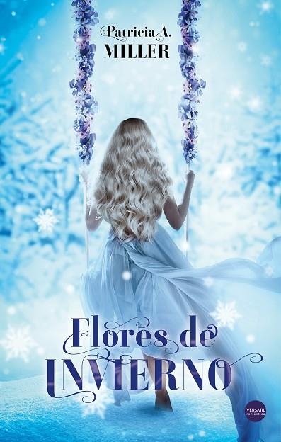 FLORES DE INVIERNO | 9788494819162 | A. MILLER, PATRICIA | Llibreria La Gralla | Llibreria online de Granollers