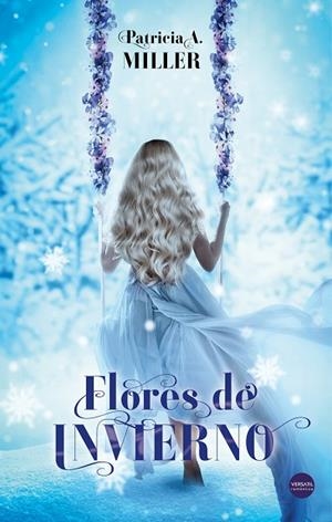 FLORES DE INVIERNO | 9788494819162 | A. MILLER, PATRICIA | Llibreria La Gralla | Librería online de Granollers