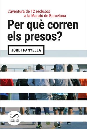 PER QUÈ CORREN ELS PRESOS? | 9788494675386 | PANYELLA FERRERES, JORDI | Llibreria La Gralla | Llibreria online de Granollers