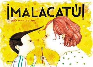 MALACATÚ! | 9788494744648 | PASCUAL DE LA TORRE, MARÍA | Llibreria La Gralla | Llibreria online de Granollers