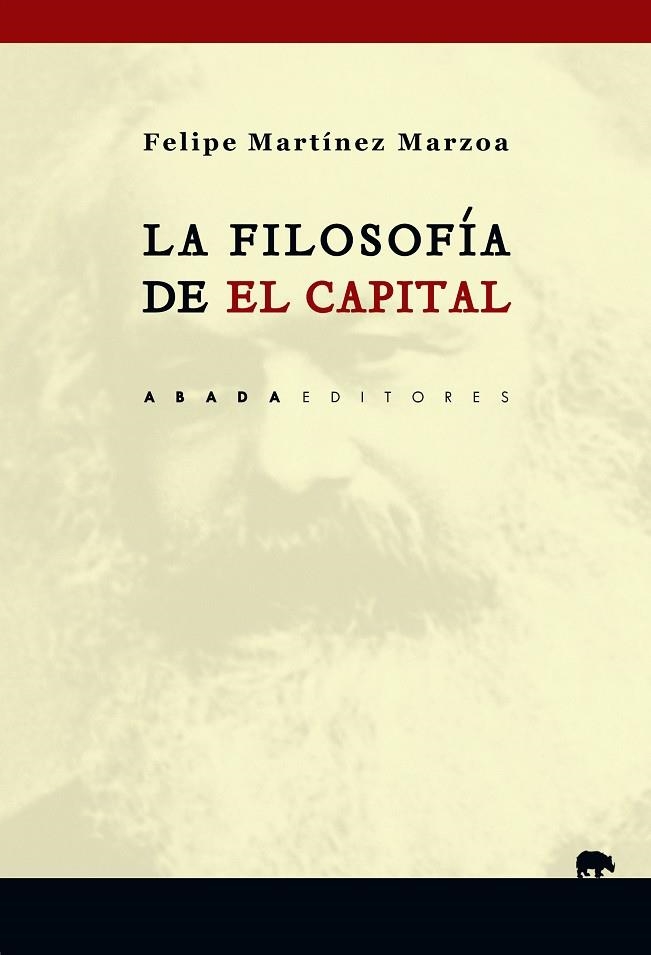 FILOSOFÍA DE EL CAPITAL, LA | 9788417301002 | MARTÍNEZ MARZOA, FELIPE | Llibreria La Gralla | Librería online de Granollers