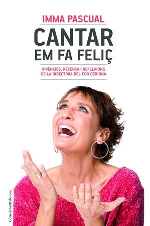 CANTAR EM FA FELIÇ | 9788490347249 | PASCUAL FREIXAS, IMMA | Llibreria La Gralla | Librería online de Granollers