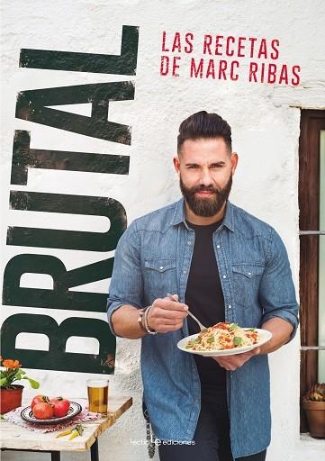 BRUTAL  LAS RECETAS DE MARC RIBAS | 9788416918355 | RIBAS, MARC | Llibreria La Gralla | Librería online de Granollers