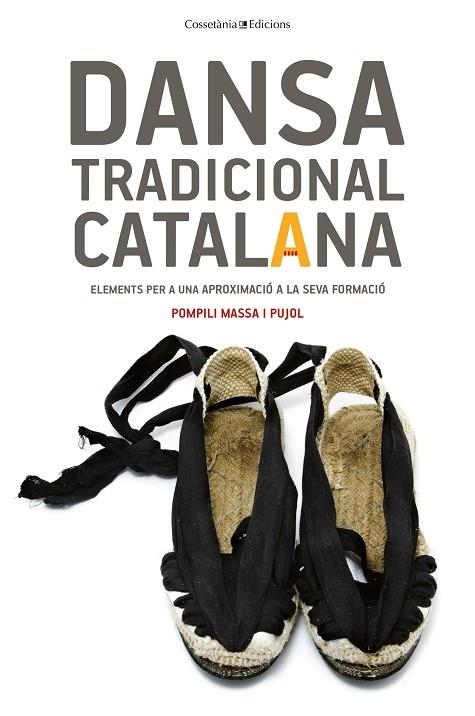 DANSA TRADICIONAL CATALANA | 9788490346990 | MASSA I PUJOL, POMPILI | Llibreria La Gralla | Llibreria online de Granollers