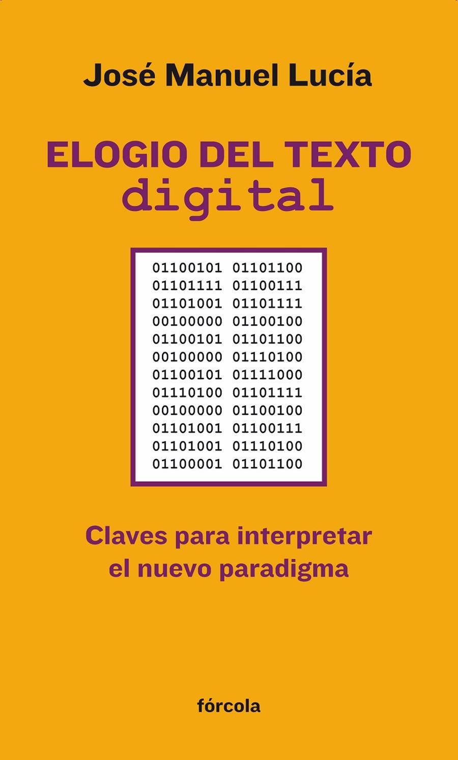 ELOGIO DEL TEXTO DIGITAL | 9788415174301 | LUCÍA MEGÍAS, JOSÉ MANUEL | Llibreria La Gralla | Librería online de Granollers