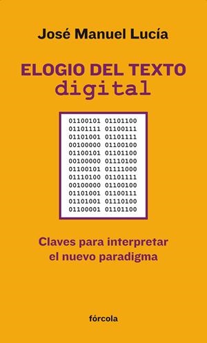 ELOGIO DEL TEXTO DIGITAL | 9788415174301 | LUCÍA MEGÍAS, JOSÉ MANUEL | Llibreria La Gralla | Llibreria online de Granollers