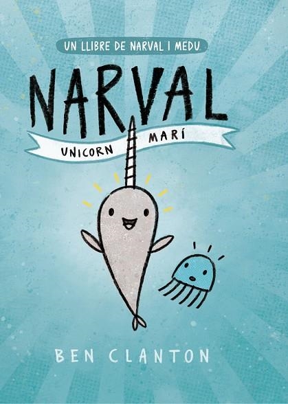 NARVAL 1. UNICORN MARÍ | 9788426145123 | CLANTON, BEN | Llibreria La Gralla | Llibreria online de Granollers