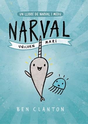 NARVAL 1. UNICORN MARÍ | 9788426145123 | CLANTON, BEN | Llibreria La Gralla | Llibreria online de Granollers