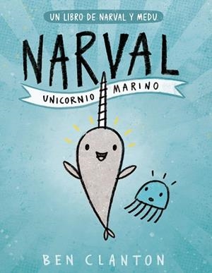 NARVAL. UNICORNIO MARINO | 9788426145116 | CLANTON, BEN | Llibreria La Gralla | Llibreria online de Granollers