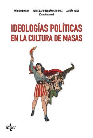 IDEOLOGÍAS POLÍTICAS EN LA CULTURA DE MASAS | 9788430973583 | VVAA | Llibreria La Gralla | Llibreria online de Granollers