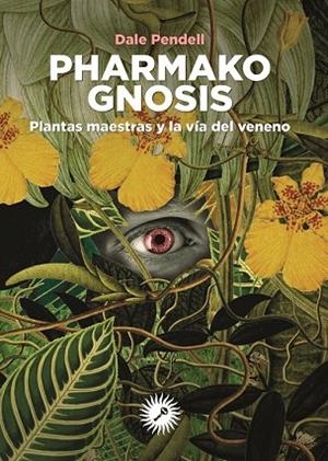 FARMACO GNOSIS | 9788416145430 | PENDELL, DALE | Llibreria La Gralla | Librería online de Granollers