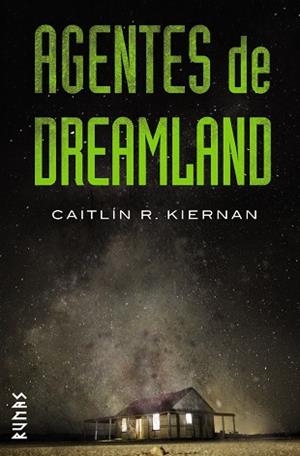 AGENTES DE DREAMLAND | 9788491810735 | KIERNAN, CAITLÍN R | Llibreria La Gralla | Llibreria online de Granollers