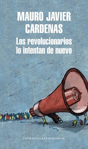 REVOLUCIONARIOS LO INTENTAN DE NUEVO, LOS | 9788439733744 | CÁRDENAS, MAURO JAVIER | Llibreria La Gralla | Llibreria online de Granollers