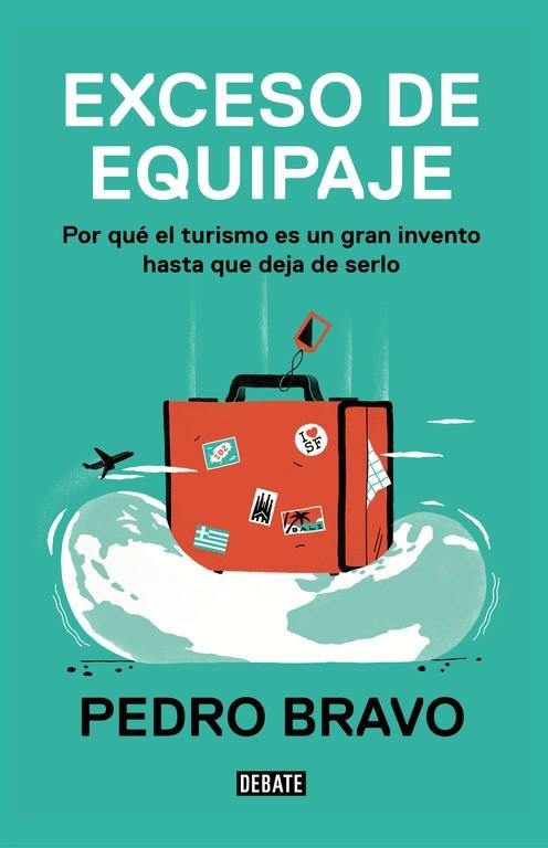EXCESO DE EQUIPAJE | 9788499928623 | BRAVO, PEDRO | Llibreria La Gralla | Llibreria online de Granollers