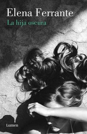 HIJA OSCURA, LA  | 9788426405289 | FERRANTE, ELENA | Llibreria La Gralla | Librería online de Granollers