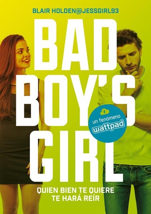 QUIEN BIEN TE QUIERE TE HARÁ REÍR (BAD BOY'S GIRL 4) | 9788490437223 | HOLDEN, BLAIR | Llibreria La Gralla | Librería online de Granollers