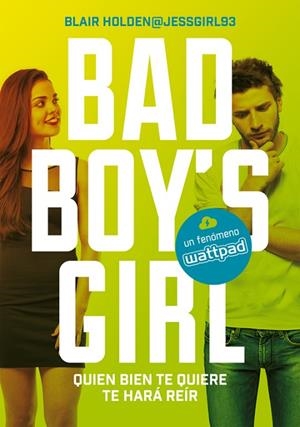 QUIEN BIEN TE QUIERE TE HARÁ REÍR (BAD BOY'S GIRL 4) | 9788490437223 | HOLDEN, BLAIR | Llibreria La Gralla | Llibreria online de Granollers