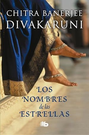 NOMBRES DE LAS ESTRELLAS, LOS | 9788490704769 | BANERJEE DIVAKARUNI, CHITRA | Llibreria La Gralla | Librería online de Granollers