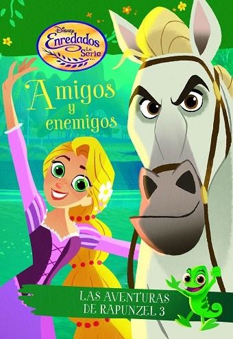 AMIGOS Y ENEMIGOS (DISNEY ENREDADOS) | 9788416917440 | DISNEY | Llibreria La Gralla | Llibreria online de Granollers