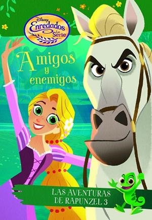 AMIGOS Y ENEMIGOS (DISNEY ENREDADOS) | 9788416917440 | DISNEY | Llibreria La Gralla | Librería online de Granollers