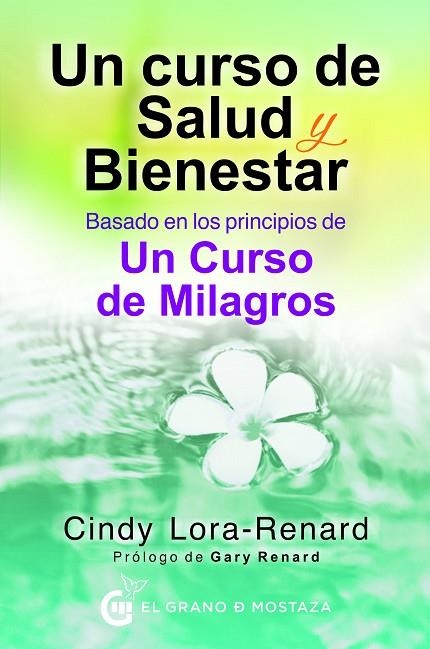 UN CURSO DE SALUD Y BIENESTAR | 9788494738876 | LORA-RENARD, CYNTHIA | Llibreria La Gralla | Librería online de Granollers