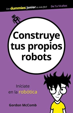 CONSTRUYE TUS PROPIOS ROBOTS | 9788432904134 | MCCOMB, GORDON | Llibreria La Gralla | Librería online de Granollers