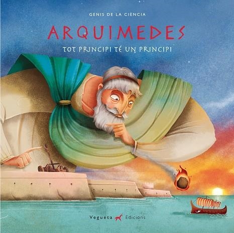 ARQUIMEDES. TOT PRINCIPI TÉ UN PRINCIPI | 9788417137014 | VEGUETA EDICIONS/MARCOS, ÁLVARO | Llibreria La Gralla | Llibreria online de Granollers