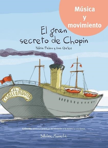 GRAN SECRETO DE CHOPIN, EL | 9788494555725 | PALAU FRANCO, NÚRIA/QUÍLEZ IBÁÑEZ, ANA | Llibreria La Gralla | Librería online de Granollers