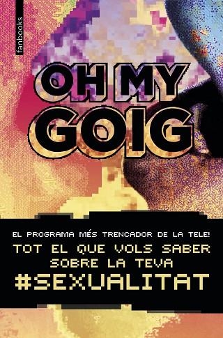 OH MY GOIG | 9788416716814 | AA. VV. | Llibreria La Gralla | Llibreria online de Granollers