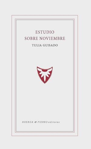 ESTUDIO SOBRE NOVIEMBRE | 9788494823015 | GUISADO, TULIA | Llibreria La Gralla | Llibreria online de Granollers