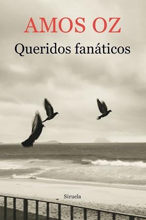 QUERIDOS FANÁTICOS | 9788417308049 | OZ, AMOS | Llibreria La Gralla | Librería online de Granollers