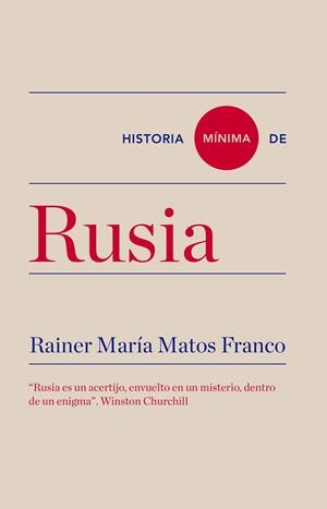 HISTORIA MÍNIMA DE RUSIA | 9788417141615 | MATOS FRANCO, RAINER MARÍA | Llibreria La Gralla | Librería online de Granollers