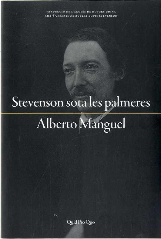 STEVENSON SOTA LES PALMERES | 9788417410001 | MANGUEL, ALBERTO | Llibreria La Gralla | Llibreria online de Granollers