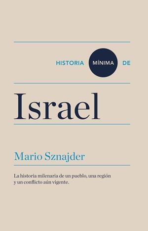 HISTORIA MÍNIMA DE ISRAEL | 9788417141592 | SZNAJDER, MARIO | Llibreria La Gralla | Librería online de Granollers