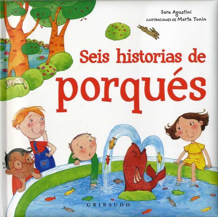 SEIS HISTORIAS DE PORQUÉS | 9788417127138 | AGOSTINI, SARA | Llibreria La Gralla | Librería online de Granollers