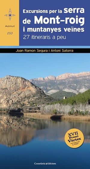 EXCURSIONS PER LA SERRA DE MONT-ROIG I MUNTANYES VEÏNES | 9788490347218 | RAMON SEGURA, JOAN; SATORRA VALLVERDÚ, ANTONI | Llibreria La Gralla | Llibreria online de Granollers