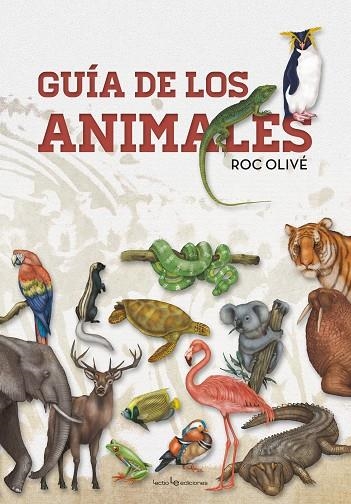 GUIA DE LOS ANIMALES | 9788416918294 | OLIVE, ROC | Llibreria La Gralla | Librería online de Granollers