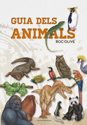 GUIA DELS ANIMALS | 9788490347041 | OLIVÉ POUS, ROC | Llibreria La Gralla | Librería online de Granollers
