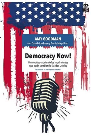 DEMOCRACY NOW! | 9788416537297 | GOODMAN, AMY; GOODMAN, DAVID; MOYNIHAN, DENIS | Llibreria La Gralla | Librería online de Granollers