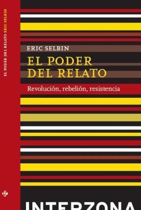 PODER DEL RELATO, EL  | 9789871180844 | SELBIN, ERIC | Llibreria La Gralla | Llibreria online de Granollers