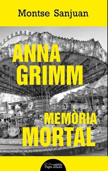 ANNA GRIMM. MEMÒRIA MORTAL | 9788499759449 | SANJUAN ORIOL, MONTSE | Llibreria La Gralla | Llibreria online de Granollers